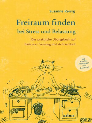 cover image of Freiraum finden bei Stress und Belastung